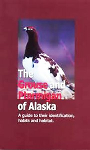 The Grouse and Ptarmigan of Alaska